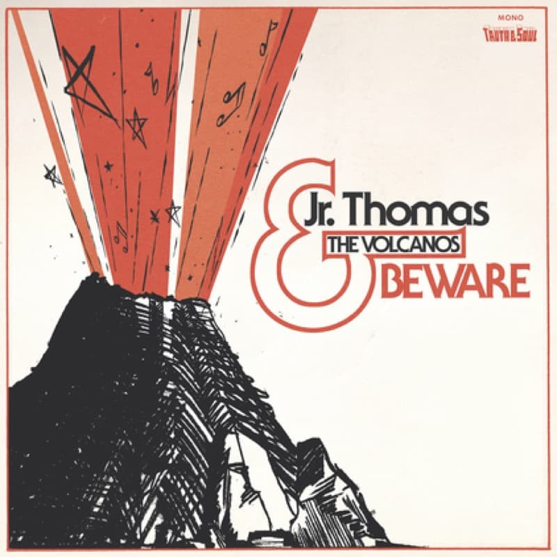 Jr. Thomas And The Volcanos - Beware